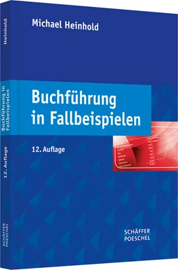 Abbildung von Heinhold | Buchführung in Fallbeispielen | 12. Auflage | 2012 | beck-shop.de
