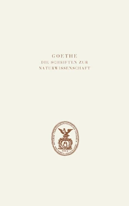 Abbildung von Kuhn / Müller | Goethe. Die Schriften zur Naturwissenschaft (Leopoldina) | 1. Auflage | 2014 | beck-shop.de