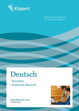 Abbildung von Heindl / Kuhnigk | Bewerben / Praktische Rhetorik. Schülerheft (9. und 10. Klasse) | 1. Auflage | 2012 | beck-shop.de