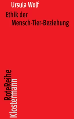 Abbildung von Wolf | Ethik der Mensch-Tier-Beziehung | 1. Auflage | 2012 | 49 | beck-shop.de