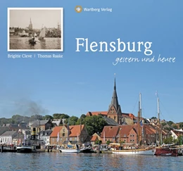 Abbildung von Cleve | Flensburg - gestern und heute | 1. Auflage | 2012 | beck-shop.de