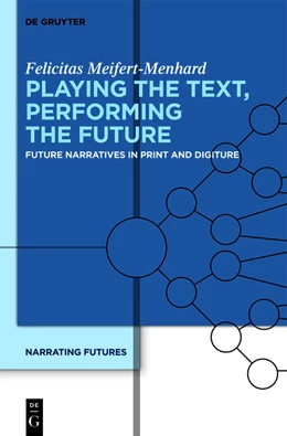 Abbildung von Meifert-Menhard | Playing the Text, Performing the Future | 1. Auflage | 2013 | beck-shop.de