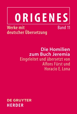 Abbildung von Fürst / Lona | Die Homilien zum Buch Jeremia | 1. Auflage | 2018 | beck-shop.de
