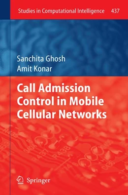 Abbildung von Ghosh / Konar | Call Admission Control in Mobile Cellular Networks | 1. Auflage | 2012 | 437 | beck-shop.de