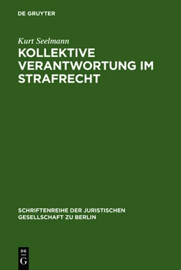 Abbildung von Seelmann | Kollektive Verantwortung im Strafrecht | 1. Auflage | 2011 | beck-shop.de