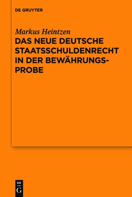 Abbildung von Heintzen | Das neue deutsche Staatsschuldenrecht in der Bewährungsprobe | 1. Auflage | 2012 | beck-shop.de