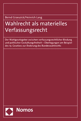 Abbildung von Grzeszick / Lang | Wahlrecht als materielles Verfassungsrecht | 1. Auflage | 2012 | beck-shop.de