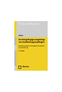 Abbildung von Müller | Der Rückgriff gegen Angehörige von Sozialleistungsempfängern | 6. Auflage | 2012 | beck-shop.de
