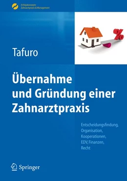 Abbildung von Tafuro | Übernahme und Gründung einer Zahnarztpraxis | 1. Auflage | 2014 | beck-shop.de