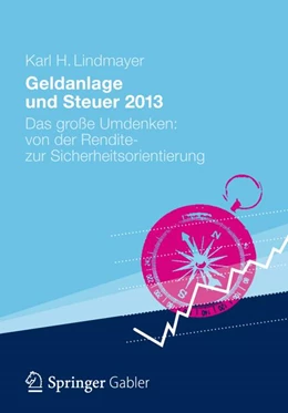 Abbildung von Lindmayer | Geldanlage und Steuer 2013 | 1. Auflage | 2013 | beck-shop.de
