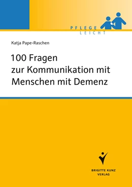 Abbildung von Pape-Raschen | 100 Fragen zur Kommunikation mit Menschen mit Demenz | 1. Auflage | 2012 | beck-shop.de