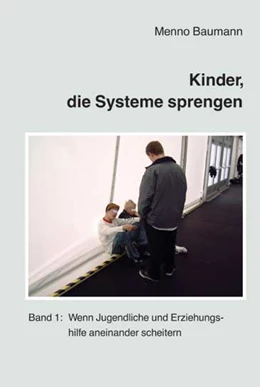 Abbildung von Baumann | Kinder, die Systeme sprengen | 4. Auflage | 2019 | beck-shop.de