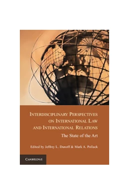 Abbildung von Dunoff / Pollack | Interdisciplinary Perspectives on International Law and International Relations | 1. Auflage | 2012 | beck-shop.de