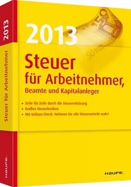 Abbildung von Dittmann / Haderer | Steuer 2013 für Arbeitnehmer, Beamte und Kapitalanleger | 17. Auflage | 2012 | 03601 | beck-shop.de