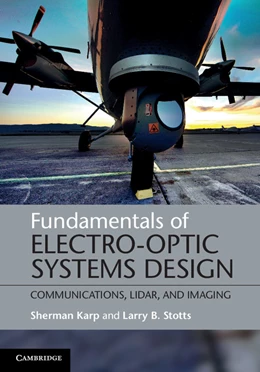 Abbildung von Karp / Stotts | Fundamentals of Electro-Optic Systems Design | 1. Auflage | 2012 | beck-shop.de