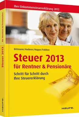 Abbildung von Dittmann / Haderer | Steuer 2013 für Rentner und Pensionäre | 6. Auflage | 2012 | 03610 | beck-shop.de