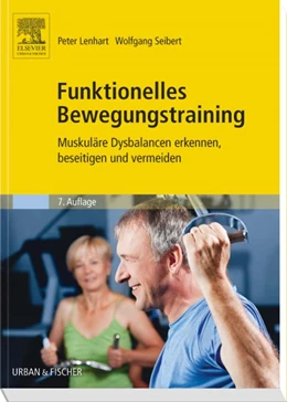 Abbildung von Lenhart / Seibert | Funktionelles Bewegungstraining | 7. Auflage | 2012 | beck-shop.de
