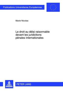 Abbildung von Nicolas | Le droit au délai raisonnable devant les juridictions pénales internationales | 1. Auflage | 2012 | 5316 | beck-shop.de