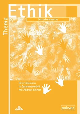 Abbildung von Kliemann / Reinert | Thema Ethik Lehrerkommentar | 1. Auflage | 2014 | beck-shop.de
