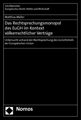 Abbildung von Müller | Das Rechtsprechungsmonopol des EuGH im Kontext völkerrechtlicher Verträge | 1. Auflage | 2012 | 369 | beck-shop.de