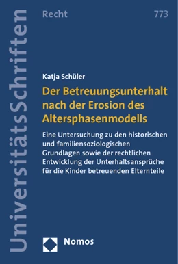 Abbildung von Schüler | Der Betreuungsunterhalt nach der Erosion des Altersphasenmodells | 1. Auflage | 2012 | 773 | beck-shop.de