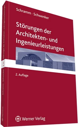 Abbildung von Schramm / Schwenker | Störungen von Architekten- und Ingenieurleistungen | 2. Auflage | 2020 | beck-shop.de