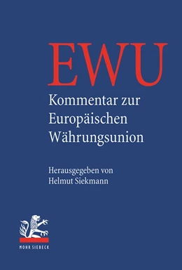 Abbildung von Siekmann (Hrsg.) | EU • Kommentar zur EU-Währungsunion | 1. Auflage | 2013 | beck-shop.de