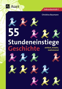 Abbildung von Baumann | 55 Stundeneinstiege Geschichte | 6. Auflage | 2021 | beck-shop.de