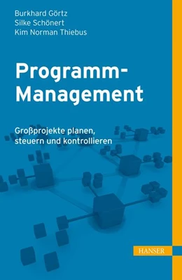 Abbildung von Görtz / Schönert | Programm-Management | 1. Auflage | 2012 | beck-shop.de