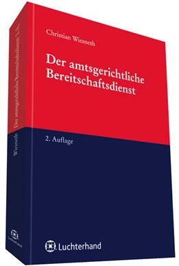 Abbildung von Wiesneth | Der amtsgerichtliche Bereitschaftsdienst | 2. Auflage | 2012 | beck-shop.de