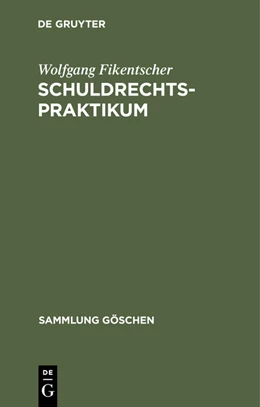 Abbildung von Fikentscher | Schuldrechtspraktikum | 1. Auflage | 1972 | 6378 | beck-shop.de