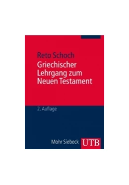Abbildung von Schoch | Griechischer Lehrgang zum Neuen Testament | 2. Auflage | 2013 | 2140 | beck-shop.de