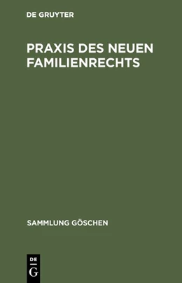 Abbildung von Praxis des neuen Familienrechts | 1. Auflage | 1978 | 2854 | beck-shop.de