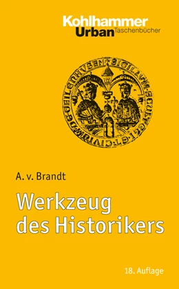 Abbildung von von Brandt | Werkzeug des Historikers | 18. Auflage | 2012 | Bd 33 | beck-shop.de
