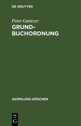 Abbildung von Gantzer | Grundbuchordnung | 1. Auflage | 1973 | 6003 | beck-shop.de