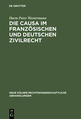 Abbildung von Westermann | Die causa im französischen und deutschen Zivilrecht | 1. Auflage | 1967 | 53 | beck-shop.de