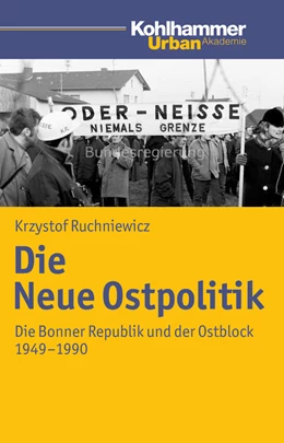 Abbildung von Ruchniewicz | Die Neue Ostpolitik | 1. Auflage | 2024 | beck-shop.de