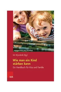 Abbildung von Wyrobnik | Wie man ein Kind stärken kann | 2. Auflage | 2016 | beck-shop.de