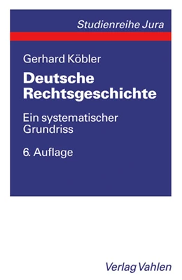 Abbildung von Köbler | Deutsche Rechtsgeschichte | 6. Auflage | 2005 | beck-shop.de