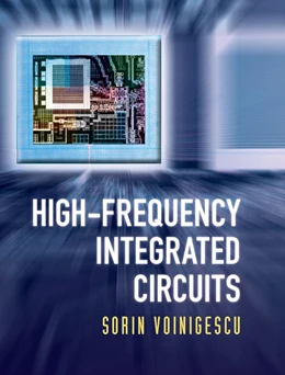 Abbildung von Voinigescu | High-Frequency Integrated Circuits | 1. Auflage | 2013 | beck-shop.de