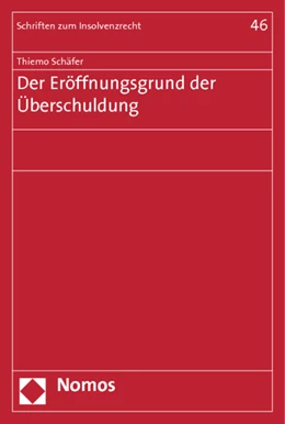 Abbildung von Schäfer | Der Eröffnungsgrund der Überschuldung | 1. Auflage | 2012 | 46 | beck-shop.de