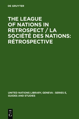 Abbildung von The League of Nations in retrospect / La Société des Nations: rétrospective | 1. Auflage | 2010 | beck-shop.de