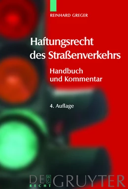 Abbildung von Greger | Haftungsrecht des Straßenverkehrs | 4. Auflage | 2011 | beck-shop.de