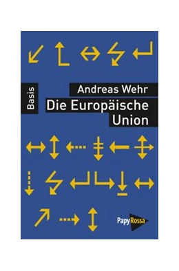Abbildung von Wehr | Die Europäische Union | 3. Auflage | 2018 | beck-shop.de