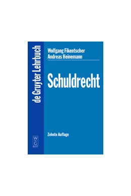 Abbildung von Fikentscher / Heinemann | Schuldrecht | 10. Auflage | 2011 | beck-shop.de