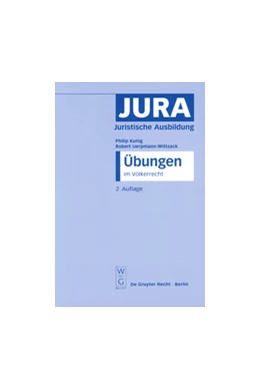Abbildung von Kunig / Uerpmann-Wittzack | Übungen im Völkerrecht | 2. Auflage | 2011 | beck-shop.de