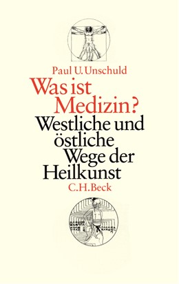 Cover: Unschuld, Paul, Was ist Medizin?