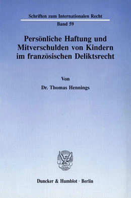 Abbildung von Hennings | Persönliche Haftung und Mitverschulden von Kindern im französischen Deliktsrecht. | 1. Auflage | 1992 | 59 | beck-shop.de