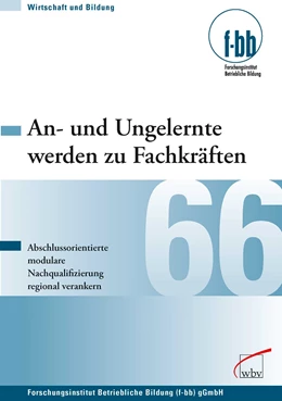 Abbildung von Loebe / Severing | An- und Ungelernte werden zu Fachkräften | 1. Auflage | 2012 | beck-shop.de