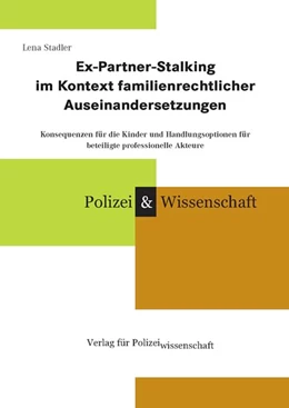 Abbildung von Stadler | Ex-Partner-Stalking im Kontext familienrechtlicher Auseinandersetzungen | 1. Auflage | 2009 | beck-shop.de